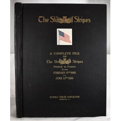 The Stars and Stripes: A Complete File of the Stars and Stripes, Printed in France from February 8th 1918 to June 13th 1919 